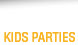 Kids Parties